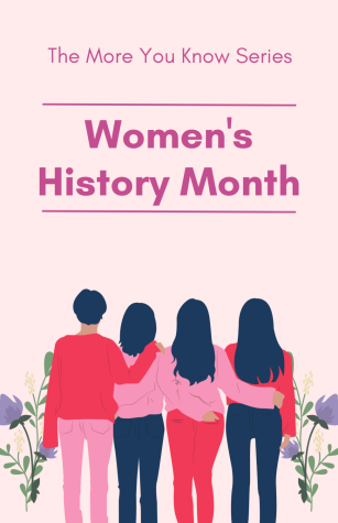 The More You  Know: Womens History Month