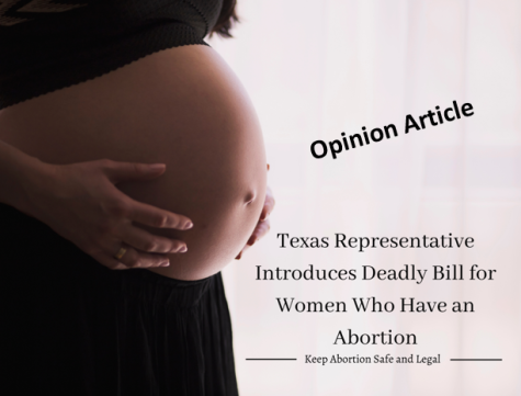 OPINION: Texas Representative Introduces Deadly Bill for Women Who Have an Abortion